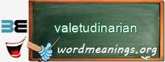 WordMeaning blackboard for valetudinarian